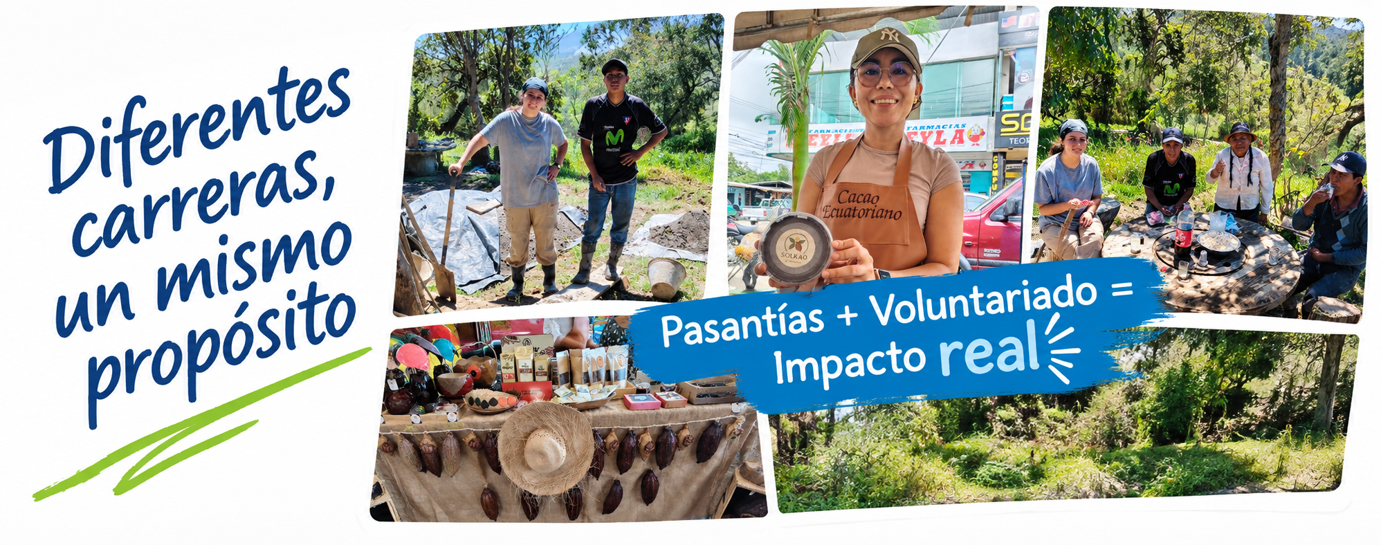 Diferentes carreras, un mismo propósito - Pasantías + Voluntariado = Impacto real